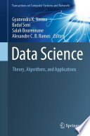 Data Science [E-Book] : Theory, Algorithms, and Applications /