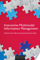 Interactive multimodal information management [E-Book] /