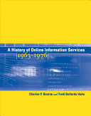 A history of online information services, 1963 - 1976 /