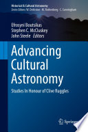 Advancing Cultural Astronomy [E-Book] : Studies In Honour of Clive Ruggles /