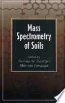 Mass spectrometry of soils /