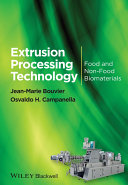 Extrusion processing technology : food and non-food biomaterials [E-Book] /