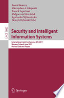 Security and Intelligent Information Systems [E-Book]: International Joint Conferences, SIIS 2011, Warsaw, Poland, June 13-14, 2011, Revised Selected Papers /