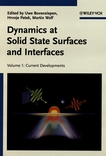 Dynamics at solid state surfaces and interfaces . 1 . Current developments /