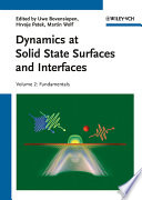 Dynamics at solid state surfaces and interfaces . 2 . Fundamentals /