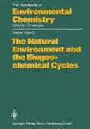 The natural environment and the biogeochemical cycles . D /