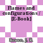 Flames and configurations / [E-Book]