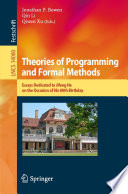 Theories of Programming and Formal Methods [E-Book] : Essays Dedicated to Jifeng He on the Occasion of His 80th Birthday /