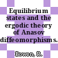 Equilibrium states and the ergodic theory of Anasov diffeomorphisms.