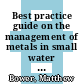 Best practice guide on the management of metals in small water supplies [E-Book] /