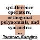 q-difference operators, orthogonal polynomials, and symmetric expansions [E-Book] /