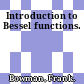 Introduction to Bessel functions.