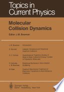 Molecular Collision Dynamics [E-Book] /