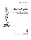 Arabidopsis : an atlas of morphology and development /