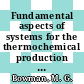 Fundamental aspects of systems for the thermochemical production of hydrogen from water.