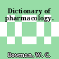Dictionary of pharmacology.