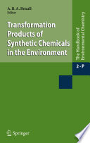 Transformation Products of Synthetic Chemicals in the Environment [E-Book] /