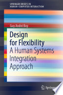 Design for Flexibility [E-Book] : A Human Systems Integration Approach /