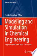 Modeling and Simulation in Chemical Engineering [E-Book] : Project Reports on Process Simulation /