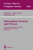 Information Security and Privacy [E-Book] : 5th Australasian Conference, ACISP 2000, Brisbane, Australia, July 10-12, 2000, Proceedings /
