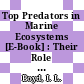 Top Predators in Marine Ecosystems [E-Book] : Their Role in Monitoring and Management /