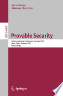 Provable Security [E-Book] : 5th International Conference, ProvSec 2011, Xi’an, China, October 16-18, 2011. Proceedings /