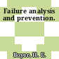Failure analysis and prevention.