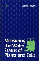 Measuring the water status of plants and soils /