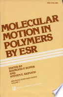 Molecular motion in polymers by ESR : Midland macromolecular meeting 0008: papers : Midland, MI, 21.08.78-25.08.78.