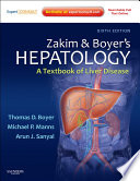 Zakim and Boyer's hepatology [E-Book] : a textbook of liver disease /