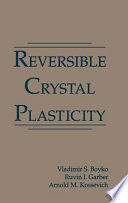 Reversible crystal plasticity.
