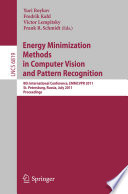 Energy Minimization Methods in Computer Vision and Pattern Recognition [E-Book] : 8th International Conference, EMMCVPR 2011, St. Petersburg, Russia, July 25-27, 2011. Proceedings /
