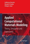 Applied computational materials modeling : theory, simulation and experiment /
