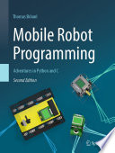 Mobile Robot Programming [E-Book] : Adventures in Python and C /