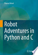 Robot Adventures in Python and C [E-Book] /