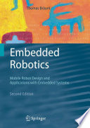 Embedded Robotics [E-Book] : Mobile Robot Design and Applications with Embedded Systems /