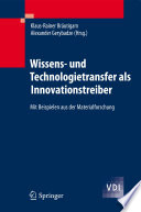 Wissens- und Technologietransfer als Innovationstreiber [E-Book] : Mit Beispielen aus der Materialforschung /