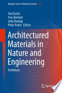Architectured Materials in Nature and Engineering [E-Book] : Archimats /