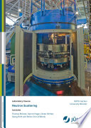 Neutron scattering : lectures of the JCNS laboratory course held at Forschungszentrum Jülich and the research reactor FRM II of TU Munich in cooperation with RWTH Aachen and University of Münster /