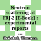 Neutron scattering at FRJ-2 [E-Book] : experimental reports 2005/2006 /
