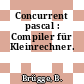 Concurrent pascal : Compiler für Kleinrechner.