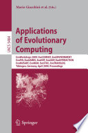 Applications of Evolutionary Computing [E-Book] : EvoWorkshops 2009: EvoCOMNET, EvoENVIRONMENT, EvoFIN, EvoGAMES, EvoHOT, EvoIASP, EvoINTERACTION, EvoMUSART, EvoNUM, EvoSTOC, EvoTRANSLOG, Tübingen, Germany, April 15-17, 2009. Proceedings /