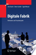 Digitale Fabrik [E-Book] : Methoden und Praxisbeispiele /