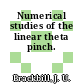 Numerical studies of the linear theta pinch.