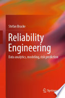Reliability Engineering [E-Book] : Data analytics, modeling, risk prediction /