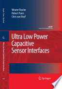 Ultra Low Power Capacitive Sensor Interfaces [E-Book] /