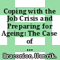 Coping with the Job Crisis and Preparing for Ageing: The Case of Finland [E-Book] /