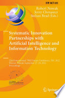 Systematic Innovation Partnerships with Artificial Intelligence and Information Technology [E-Book] : 22nd International TRIZ Future Conference, TFC 2022, Warsaw, Poland, September 27-29, 2022, Proceedings /