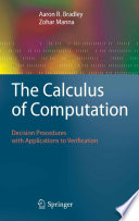 The Calculus of Computation [E-Book] : Decision Procedures with Applications to Verification /