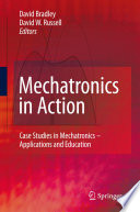 Mechatronics in Action [E-Book] : Case Studies in Mechatronics – Applications and Education /